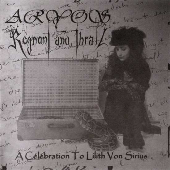 Aryos / Regnant And Thrall ‎– A Célébration To Lilith Von Sirius