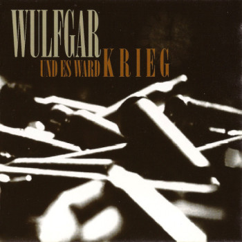 Wulfgar - Und Es Ward Krieg