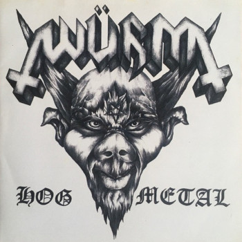 Würm (3) - Hog Metal