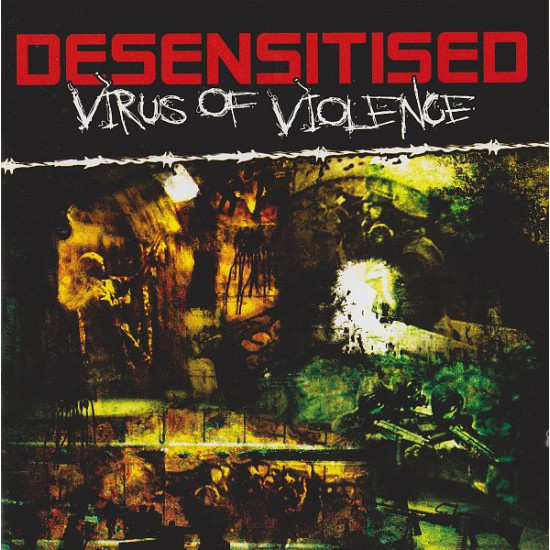 Desensitised - Virus Of Violence