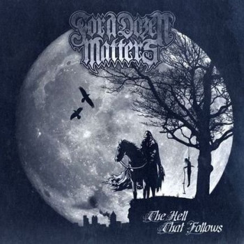 For A Dozen Matters - The Hell That Follows