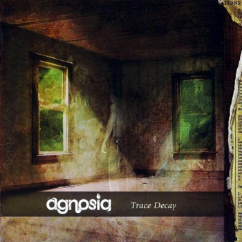 Agnosia - Trace Decay