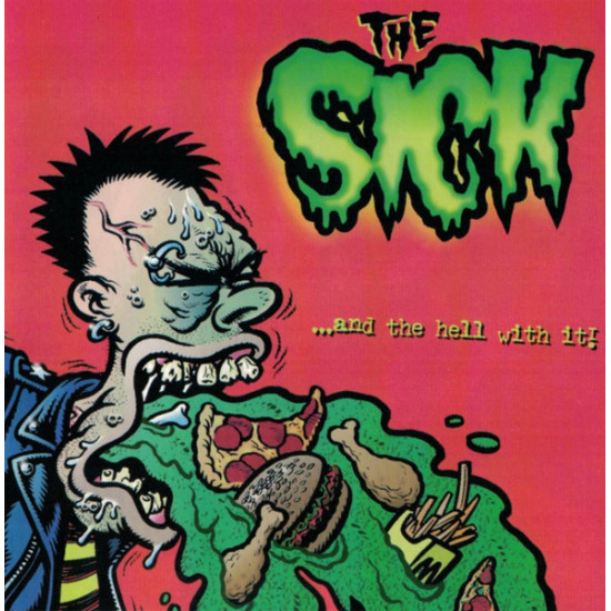 The Sick (4) - ...And The Hell With It!