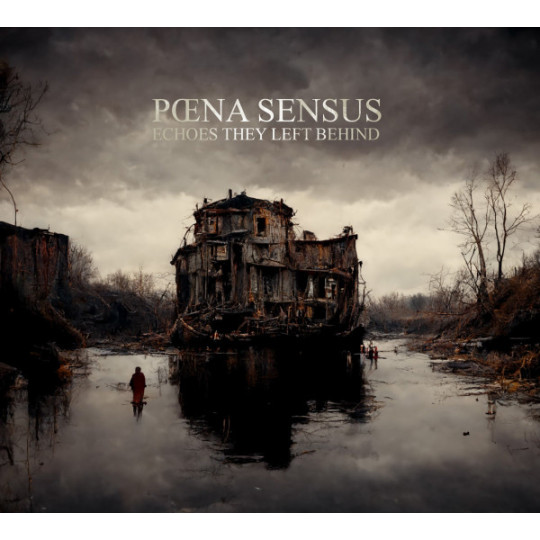 Pœna Sensus - Echoes They Left Behind