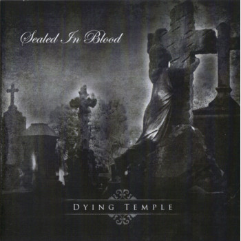 Sealed In Blood - Dying Temple