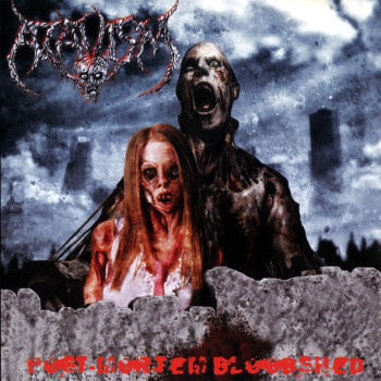 Atavism / Putrefied Genitalia - Post-Mortem Bloodshed / Forced Self-Castration