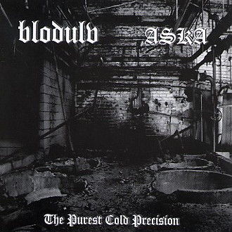 Blodulv / Aska - The Purest Cold Precision