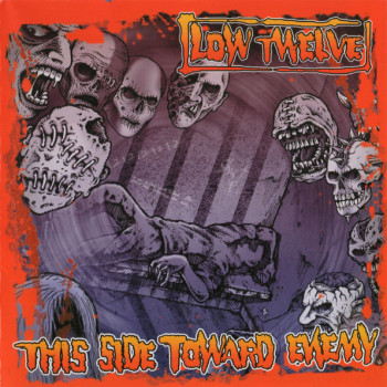 Low Twelve - This Side Toward Enemy
