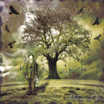 Your Tomorrow Alone - Ordinary Lives