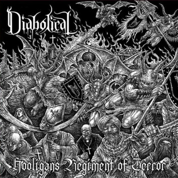 Diabolical (4) - Hooligans Regiment Of Terror