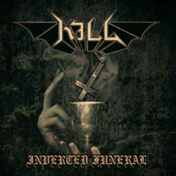 Kill (4) - Inverted Funeral