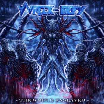 WRECK-DEFY - The World Enslaved