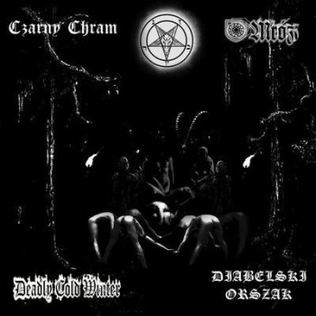 Czarny Chram, Mróz, Deadly Cold Winter, Diabelski Orszak ‎– Legatum Perditionis (4way split)