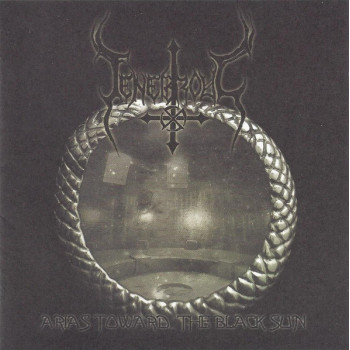 Tenebrous (3) - Arias Toward The Black Sun