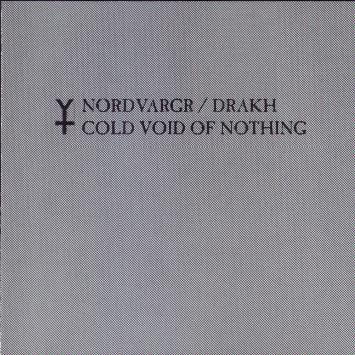 Nordvargr / Drakh - Cold Void Of Nothing