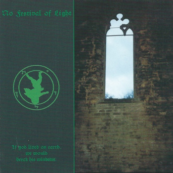 No Festival Of Light - If God Lived On Earth, We Would Break His Windows.