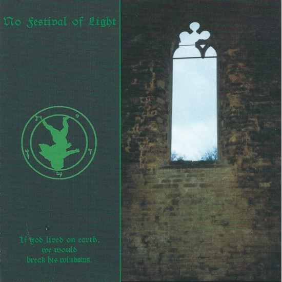 No Festival Of Light - If God Lived On Earth, We Would Break His Windows.