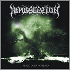 Repossession - Reign Over Inferno