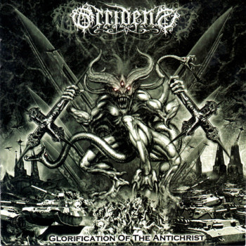 Occidens - Glorification Of The Antichrist