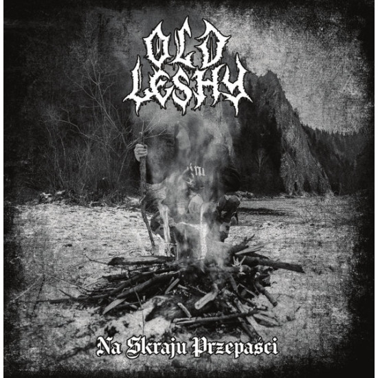 Old Leshy - Na Skraju Przepaâ€‹Å›â€‹ci