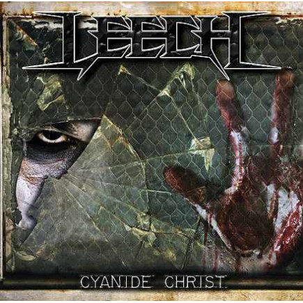 Leech (22) - Cyanide Christ
