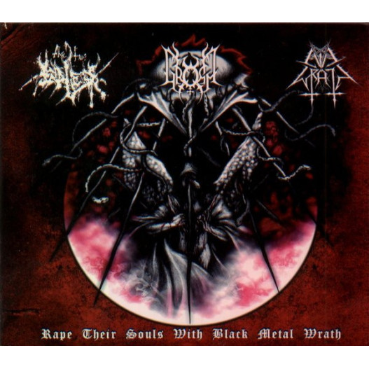 Evil Wrath / The True Endless / Gromm - Rape Their Souls With Black Metal Wrath