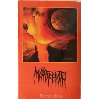 Mortiferoth - ...To The Abyss
