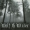 Wolf & Winter - Endless Forest Of Silent Sorrow...The Howl Of Hate