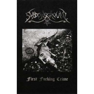 Shadows Ground - First Fucking Crime