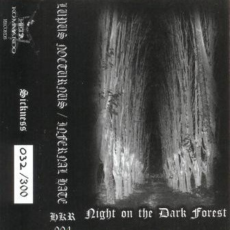 Lupus Nocturnus / Infernal Hate - Night On The Dark Forest