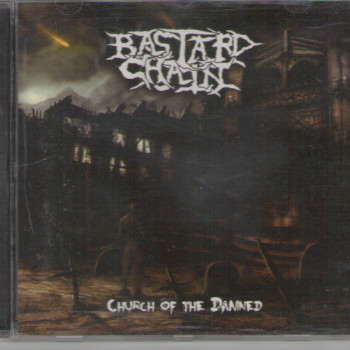Bastard Chain - Church Of The Damned
