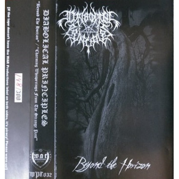 Diabolical Principles - Beyond The Horizon / Charming Whisperings From The Strange Past
