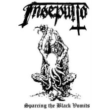 Insepulto (2) - Sparcing The Black Vomits
