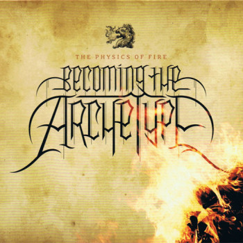 Becoming The Archetype - The Physics Of Fire