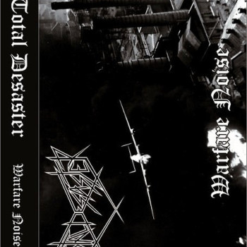 Total Desaster - Warfare Noise