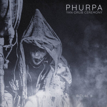 Phurpa - Yan-Drub Ceremony/Ritual II