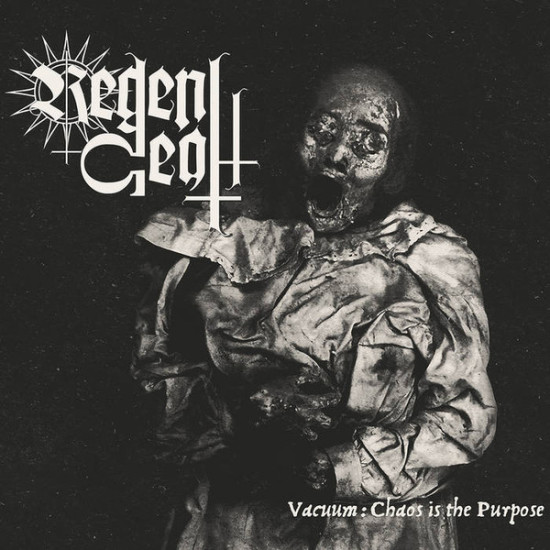 Regent Death - Vacuum: Chaos Is The Purpose