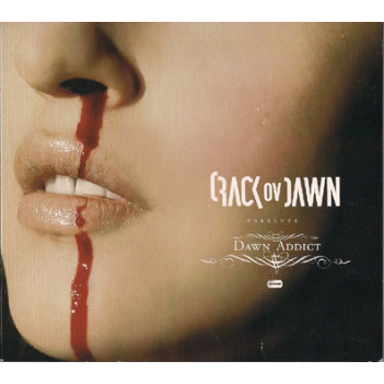 Crack Ov Dawn - Dawn Addict