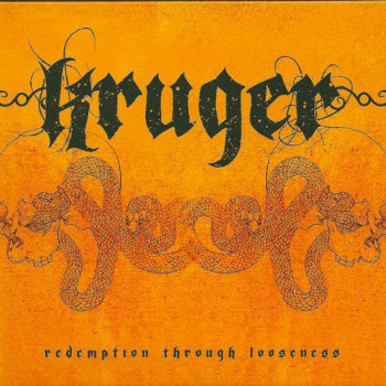 Kruger (3) - Redemption Through Looseness