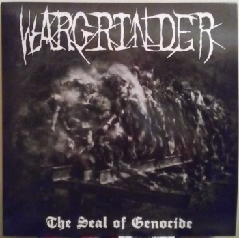 Wargrinder - The Seal Of Genocide