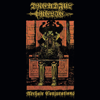 Dreadful Relic - Archaic Conjurations
