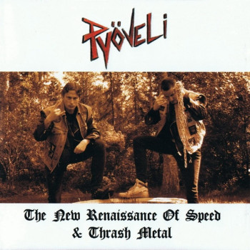 PyÃ¶veli - The New Renaissance Of Speed & Thrash Metal