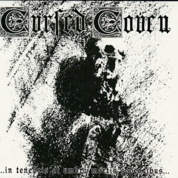 Cursed Coven - ...In Tenebris Et Umbra Mortis Sedentibus...