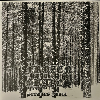 Frozen Graves - Seeding Will