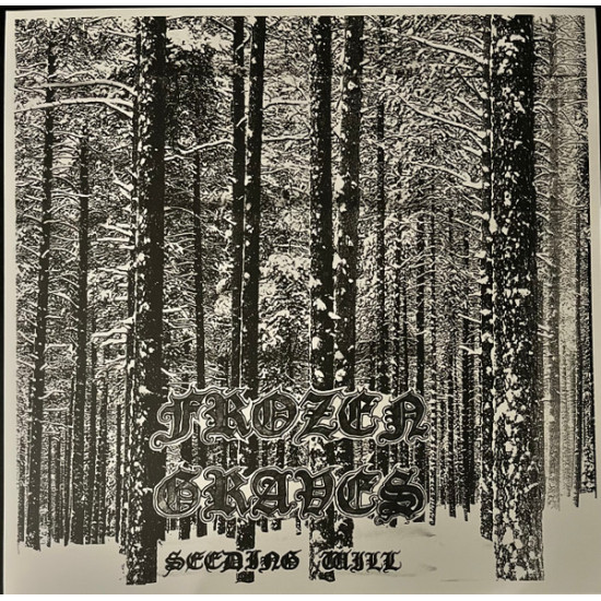 Frozen Graves - Seeding Will