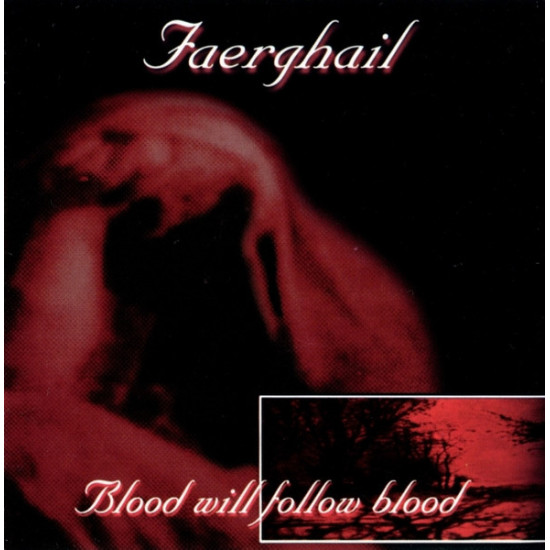 Faerghail - Blood Will Follow Blood