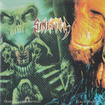 Sinister - Diabolical Summoning / Cross The Styx