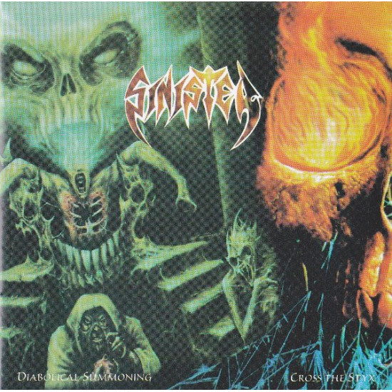Sinister - Diabolical Summoning / Cross The Styx