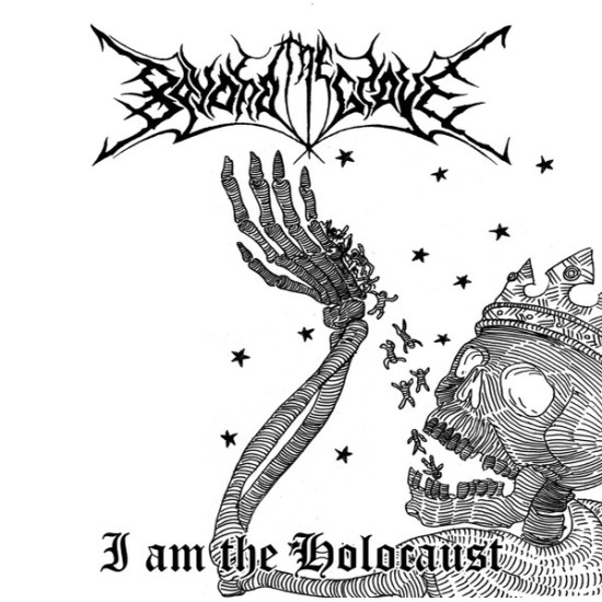 Beyond The Grave - I Am The Holocaust