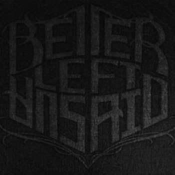 Better Left Unsaid - Better Left Unsaid
